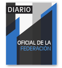 DIARIO OFICIAL DE LA FEDERACIÓN
