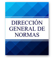 DIRECCIÓN GENERAL DE NORMAS