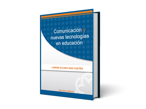 Comunicación y nuevas tecnologías en educación