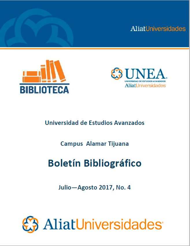 Universidad de Estudios Avanzados Campus Alamar Boletín Bibliográfico Julio-Agosto 2017. No. 4