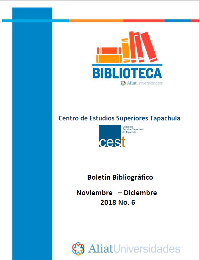 Centro de estudios superiores Tapachula Boletín Bibliográfico Noviembre - Diciembre 2018, No. 6