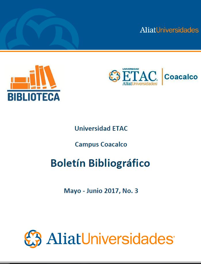 Universidad ETAC Boletín Bibliográfico Mayo-Junio 2017, No. 3