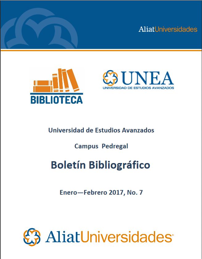 Universidad de Estudios Avanzados Campus Pedregal Boletín Bibliográfico Enero—Febrero 2017, No. 1