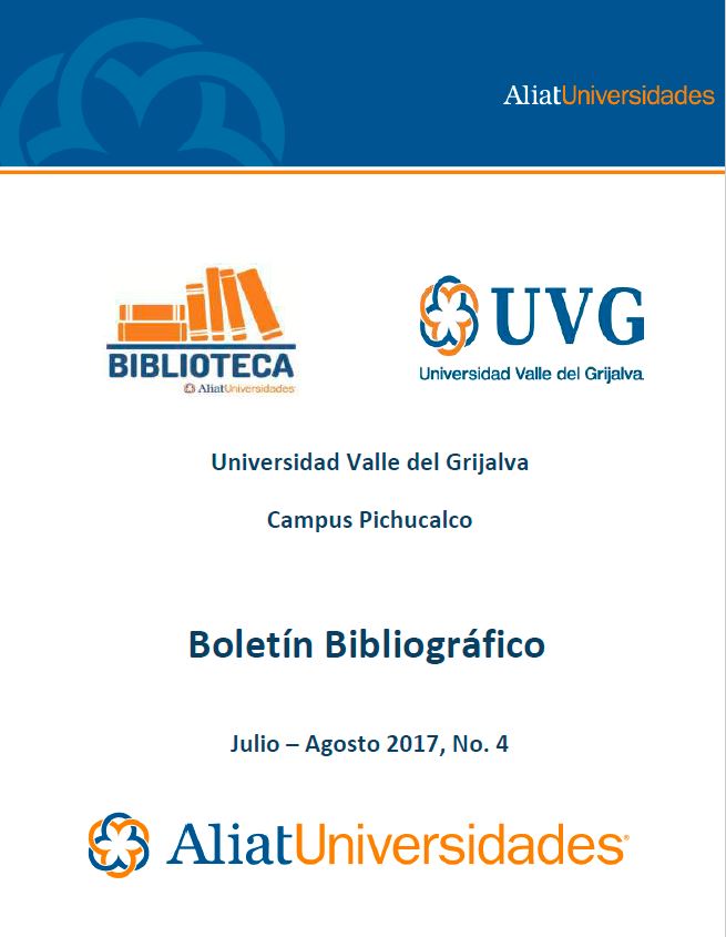 Universidad Valle del Grijalva CAmpus Pichucalco Julio-Agosto 2017, No. 4
