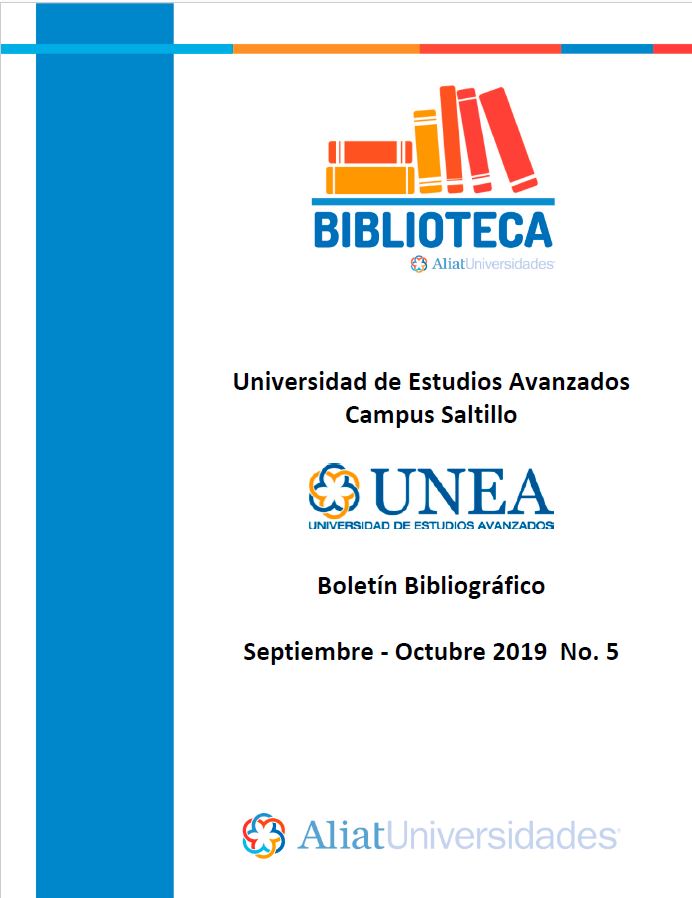 Universidad De Estudios Avanzados Campus Saltillo Boletín Bibliográfico  Septiembre - Octubre 2019, No 5