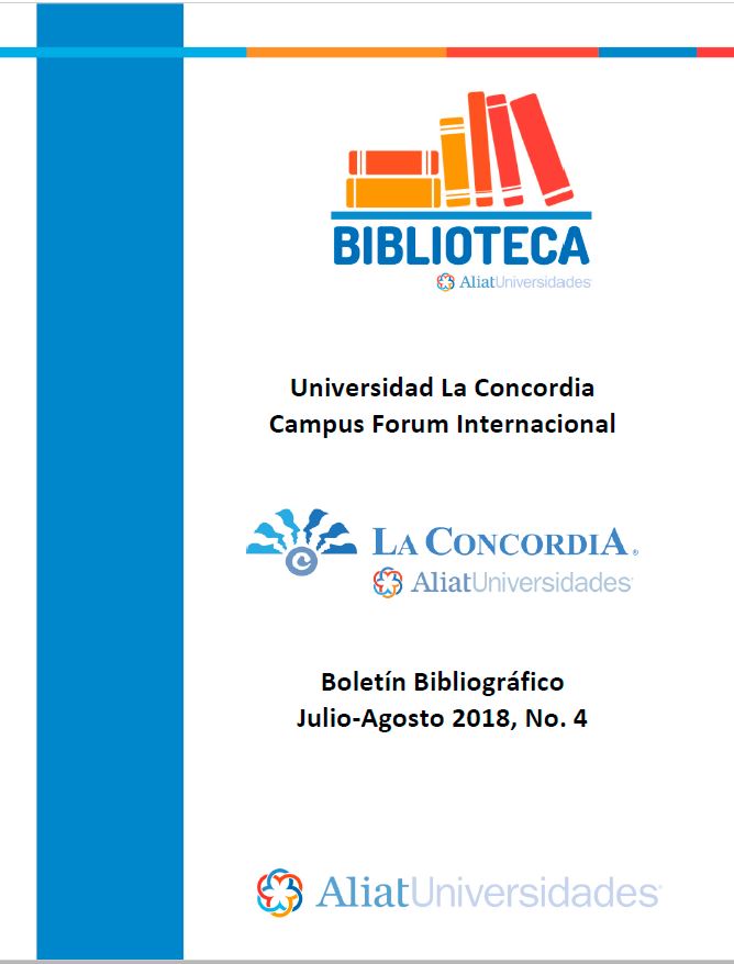 Universidad La Concordia Campus Forum Internacional Boletín Bibliográfico Julio-Aggosto 2018, No. 4