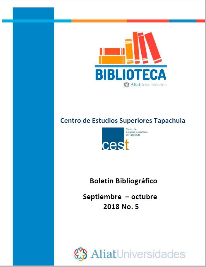 Centro de estudios superiores Tapachula Boletín Bibliográfico Septiembre - Octubre 2018, No. 5