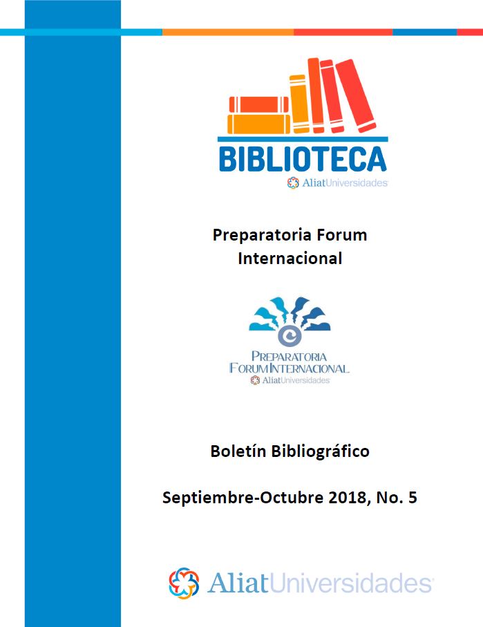 Universidad La Concordia Campus Preparatoria Forum Internacional Boletín Bibliográfico Septiembre - Octubre 2018, No. 5