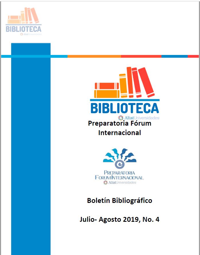 Universidad La Concordia Campus Preparatoria Forum Internacional Boletín Bibliográfico  Julio - Agosto 2019, No 4