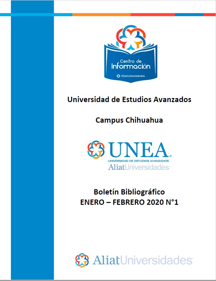 Universidad de Estudios Avanzados Campus Chihuahua Boletín Bibliográfico Enero - Febrero 2020, No 1