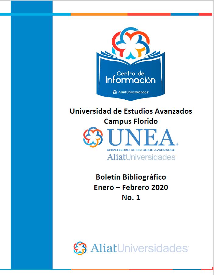 Universidad de Estudios Avanzados Campus Florido Boletín Bibliográfico Enero - Febrero 2020, No 1