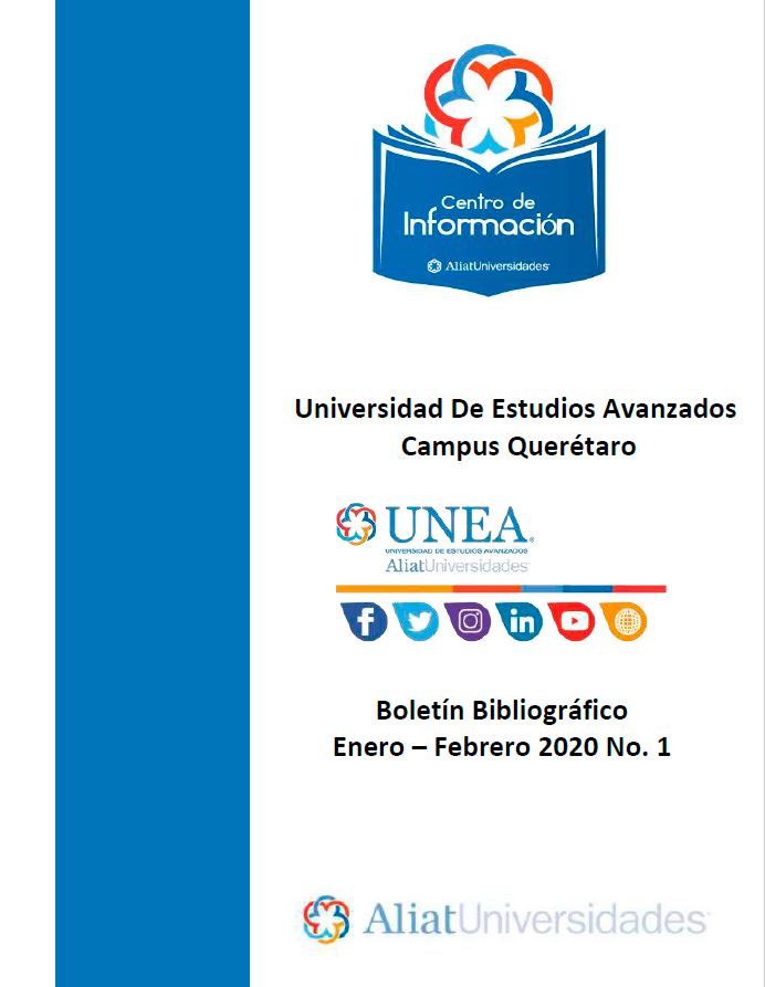 Universidad de Estudios Avanzados Campus Querétaro Boletín Bibliográfico  Enero - Febrero 2020, No 1