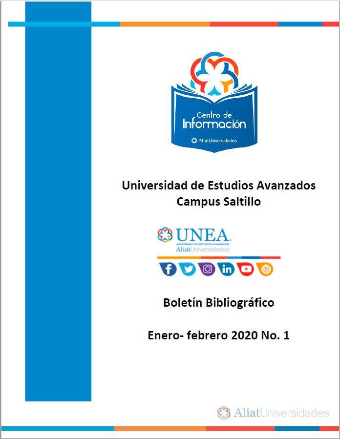 Universidad De Estudios Avanzados Campus Saltillo Boletín Bibliográfico  Enero - Febrero 2020, No 1